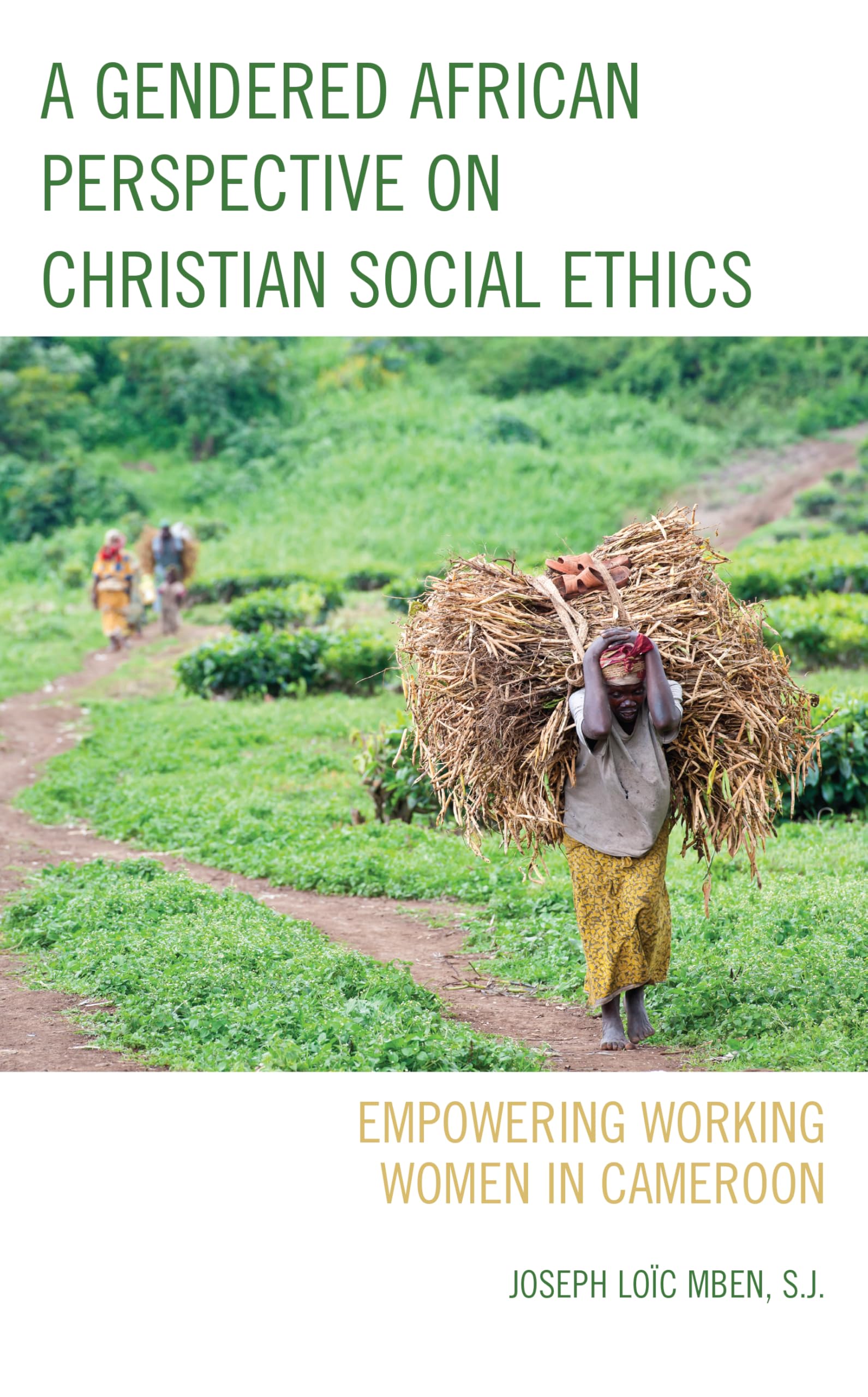 Christian Social Ethics from an African Gender Perspective: Empowering Working Women in Cameroon | Faith-Based Workplace Guidance & Women's Leadership Development