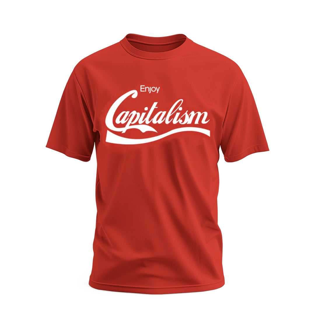 Enjoy Capitalism T-Shirt - Funny Political Statement Tee for Men & Women - Perfect for Protests, Rallies & Casual Wear