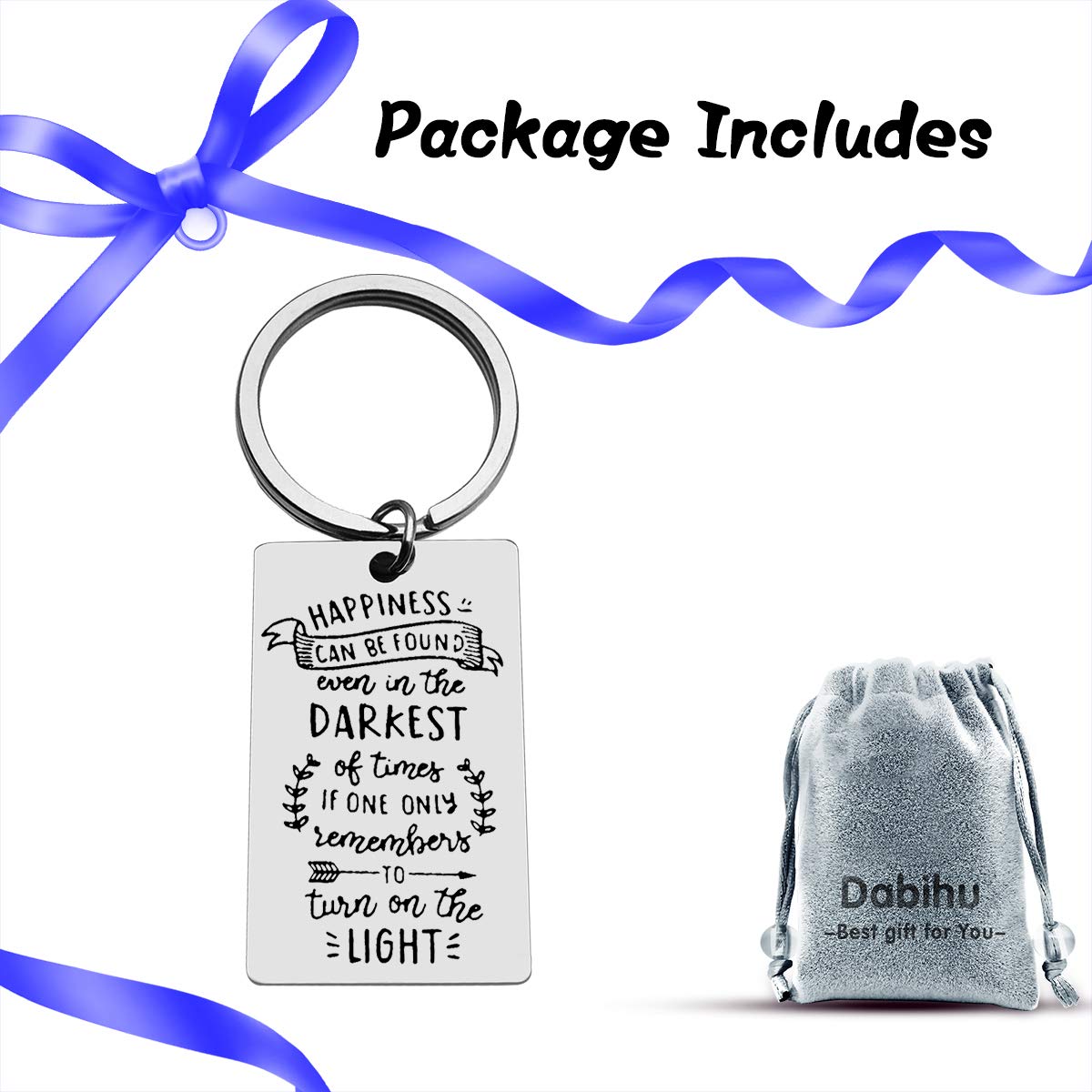 Inspirational Keychain - Happiness Can Be Found Even in Darkest Times, Motivational Gift for Recovery, Graduation, Teens - Perfect for Son, Daughter, Christmas & Daily Encouragement - Ideal for School, Work, Travel & Tough Days
