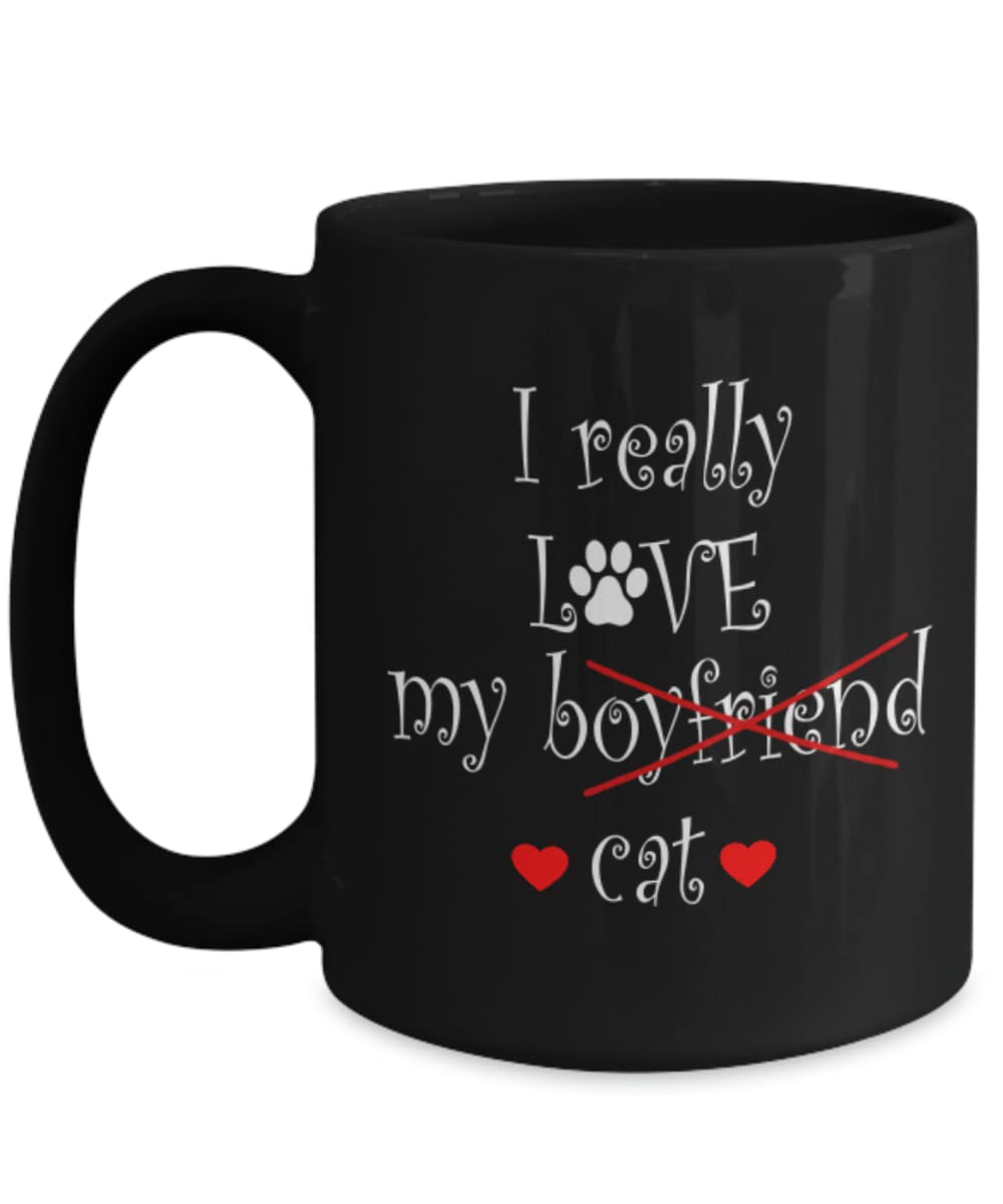 Funny Cat Coffee Mug - 'I Really Love My Boyfriend' Novelty Gift for Cat Lovers - Perfect for Tea, Coffee & Hot Chocolate at Home or Office