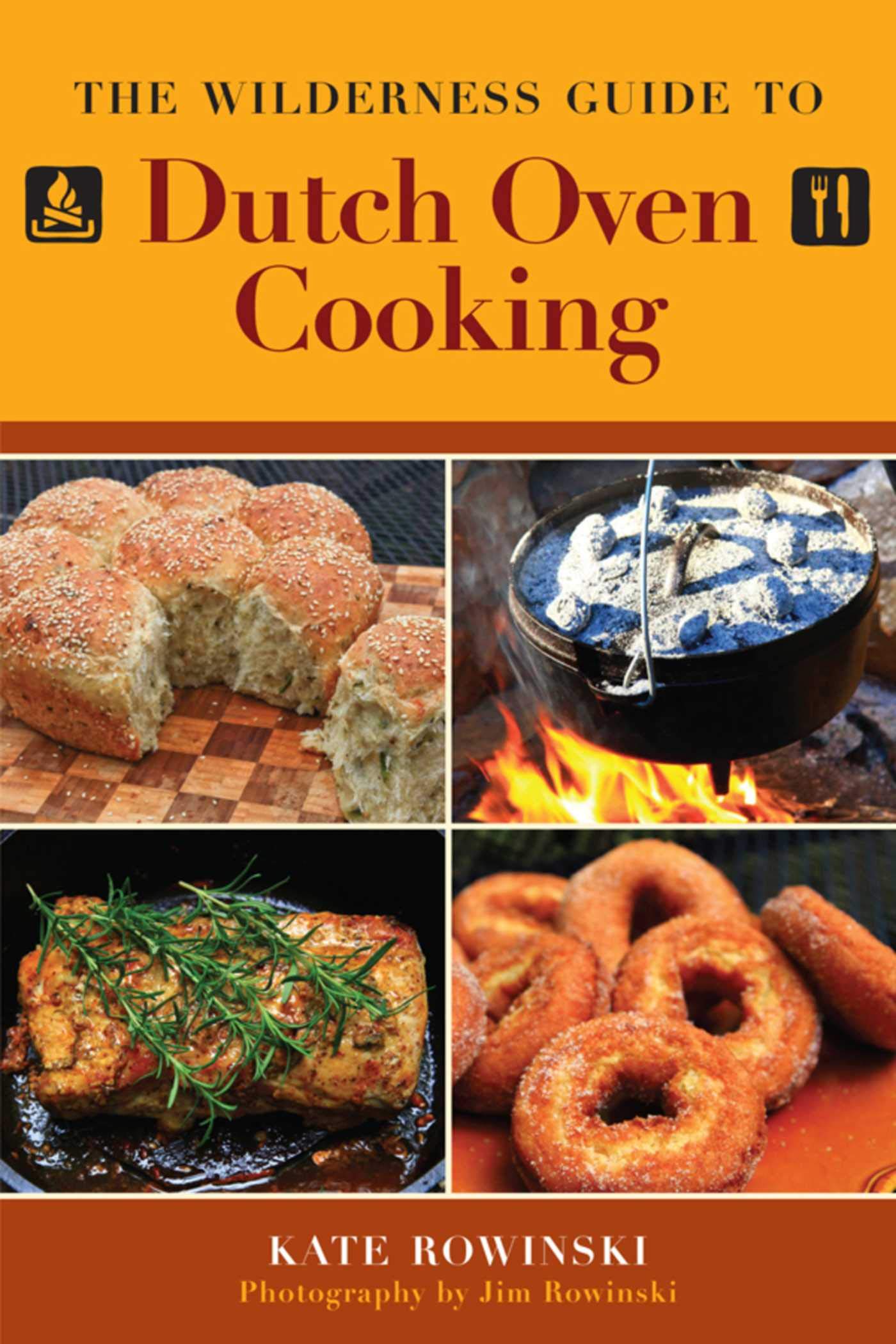 The Ultimate Dutch Oven Cookbook for Camping & Outdoor Cooking - Wilderness Recipes for Backpacking, Campfires & RV Trips