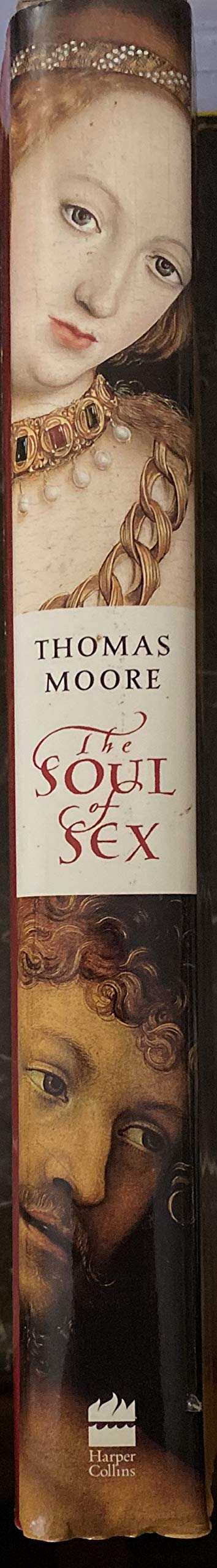 The Soul of Sex: Cultivating Life Through Love - Spiritual Intimacy Guide for Couples & Relationship Enhancement