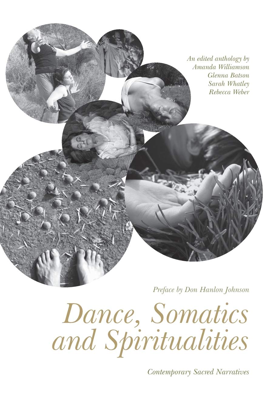 Dance, Somatics and Spiritualities: Contemporary Sacred Narratives - Explore Movement, Mindfulness & Spirituality for Healing & Self-Discovery