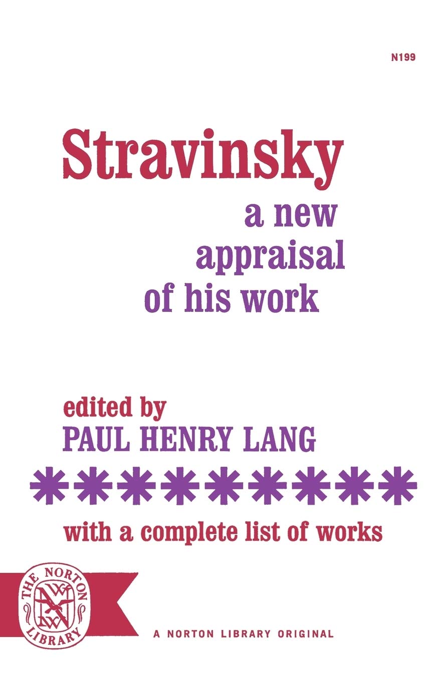 Stravinsky: A Comprehensive Analysis of His Musical Works - Complete Catalog | Perfect for Classical Music Lovers & Academic Research