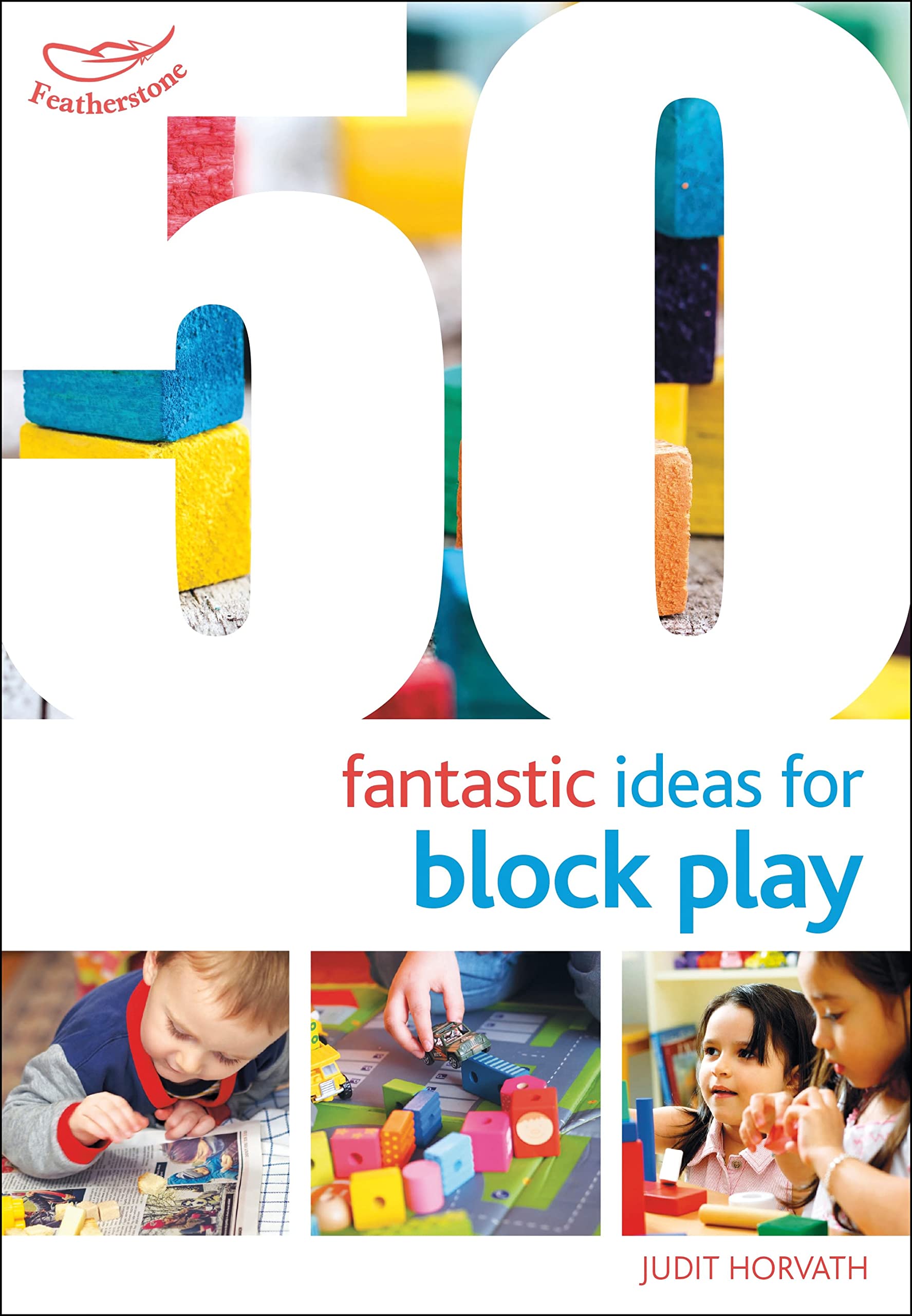 50 Creative Block Play Ideas for Kids - STEM Learning Toys for Toddlers & Preschoolers - Perfect for Classroom, Daycare & Home Playtime