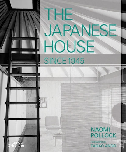 The Japanese House Since 1945 - Modern Japanese Architecture & Home Design Books - Perfect for Architects, Designers & Japan Culture Enthusiasts