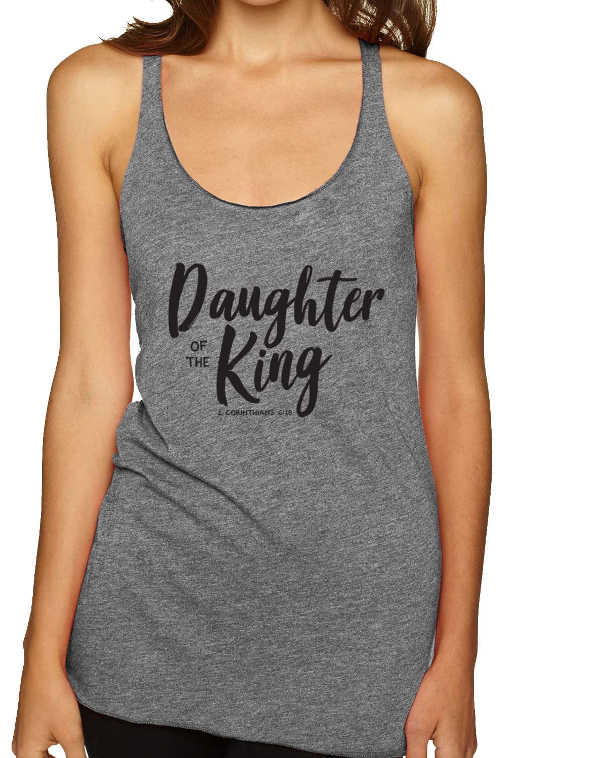 Christian Racerback Tank Top - Daughter of The King 2 Corinthians 6:18 Inspirational Tri-Blend Shirt for Women | Church, Bible Study & Worship Apparel