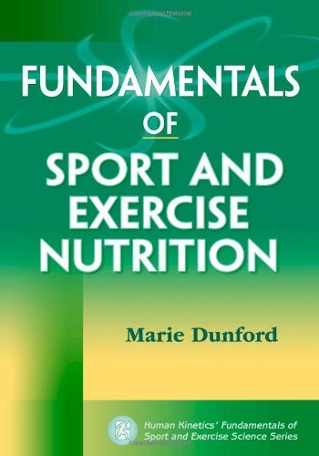 Fundamentals of Sport and Exercise Nutrition by Marie Dunford - Essential Guide for Athletes, Coaches & Fitness Enthusiasts