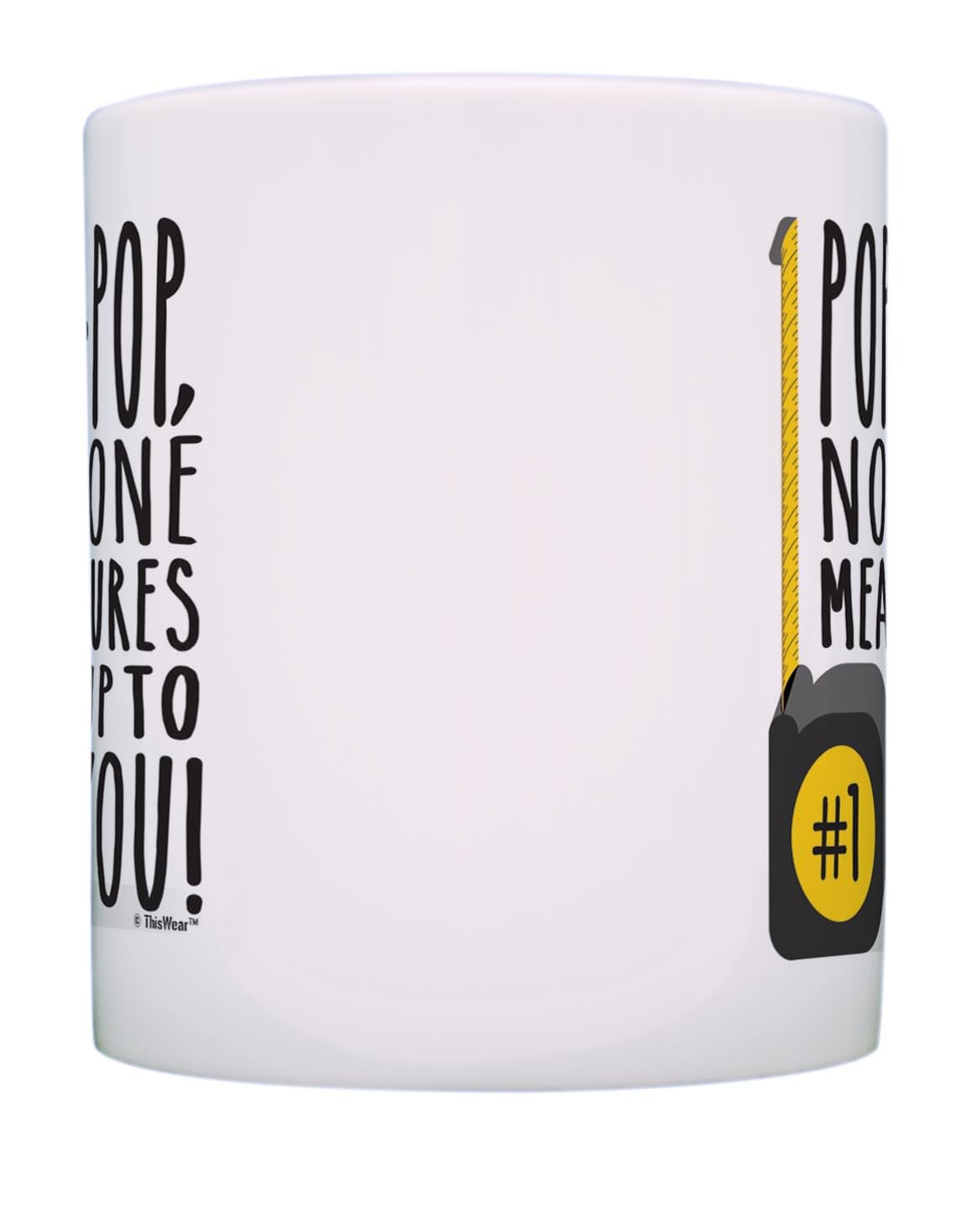 Proud Pop-Pop Gifts - No One Measures Up To You - Father's Day Coffee Mug - Thank You Gift for Dad - White Ceramic Cup - Perfect for Coffee, Tea & Special Occasions