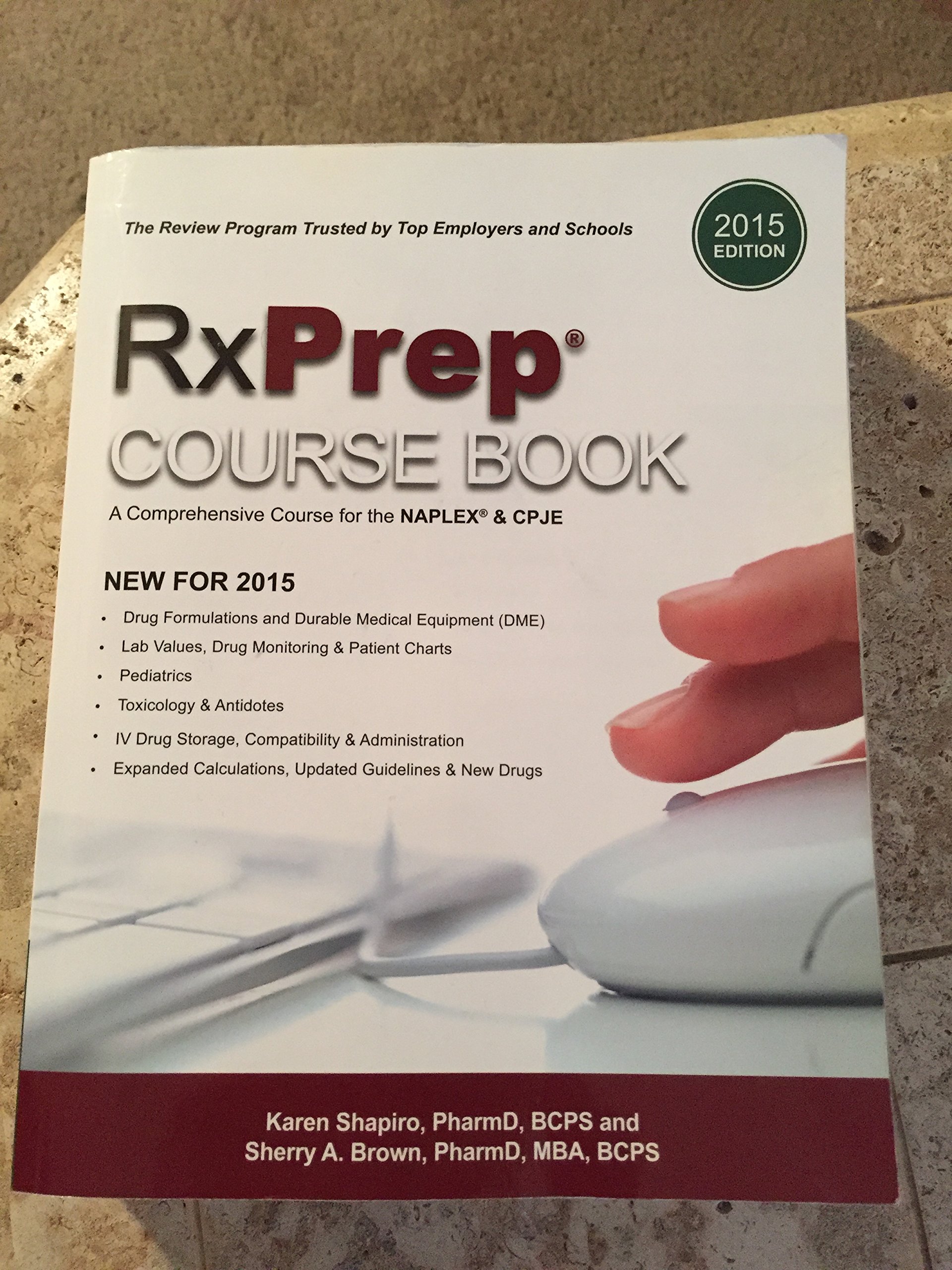 RxPrep Course Book 2015 Edition: Comprehensive Study Guide for NAPLEX & CPJE Exams - Perfect for Pharmacy Students & Licensing Exam Preparation