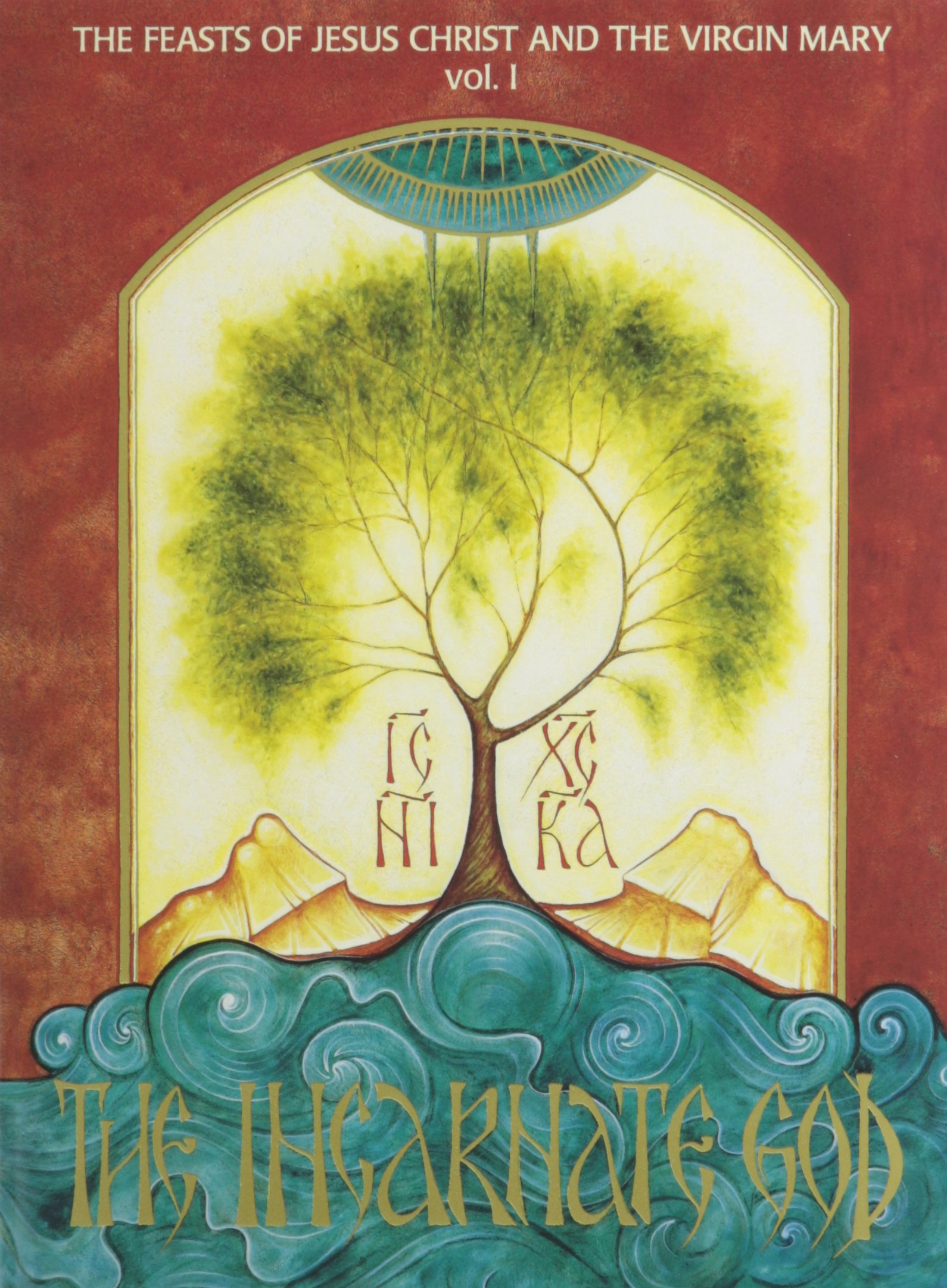 The Incarnate God: Celebrating the Feasts of Jesus Christ & Virgin Mary - Perfect for Christian Devotion, Bible Study & Religious Gift Giving