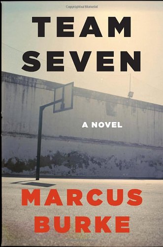 Team Seven: A Novel - Gripping Crime Drama & Coming-of-Age Story | Perfect for Book Clubs, Crime Fiction Fans & Contemporary Literature Lovers