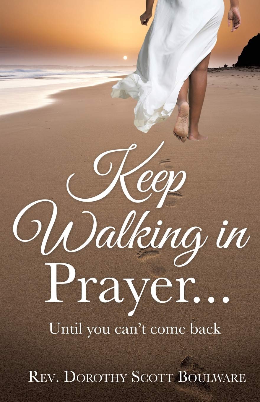 Keep Walking in Prayer - Inspirational Christian Devotional Book for Daily Faith & Spiritual Growth | Perfect for Bible Study, Prayer Groups & Personal Reflection