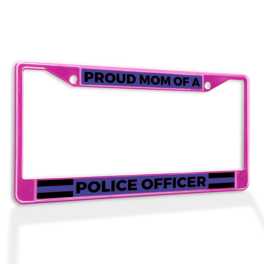 Proud Mom of a Police Officer Metal License Plate Frame - Weatherproof Car Accessories with Solid Insert (Hot Pink, 2 Holes) - Perfect for Police Family Support & Vehicle Personalization