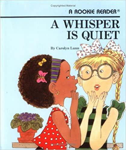A Whisper Is Quiet - Rookie Reader Book for Kids | Early Learning & Bedtime Stories | Perfect for Classroom & Home Reading