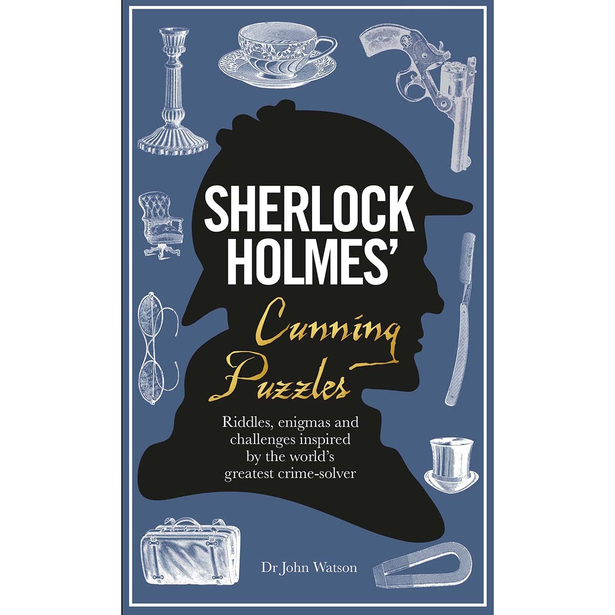 Sherlock Holmes Puzzle Book: Riddles, Enigmas & Brain Teasers Inspired by the Great Detective - Perfect for Game Nights, Escape Rooms & Mystery Lovers
