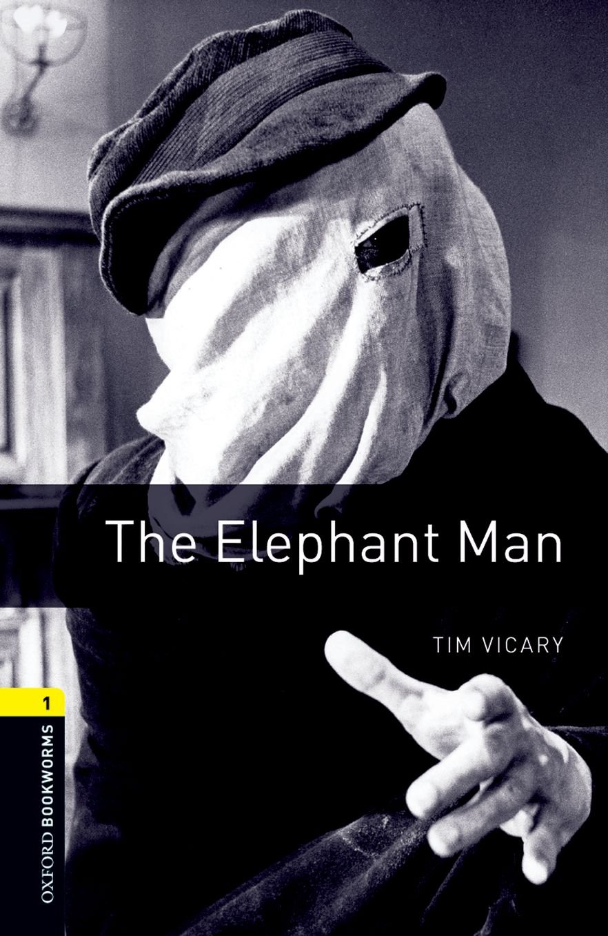 Oxford Bookworms Library Level 1: The Elephant Man - Classic English Learning Book for Beginners | Perfect for ESL Students & Self-Study Reading Practice