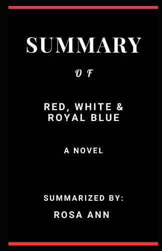 Red, White & Royal Blue: A Best-Selling LGBTQ+ Romance Novel - Perfect for Beach Reading & Book Club Discussions
