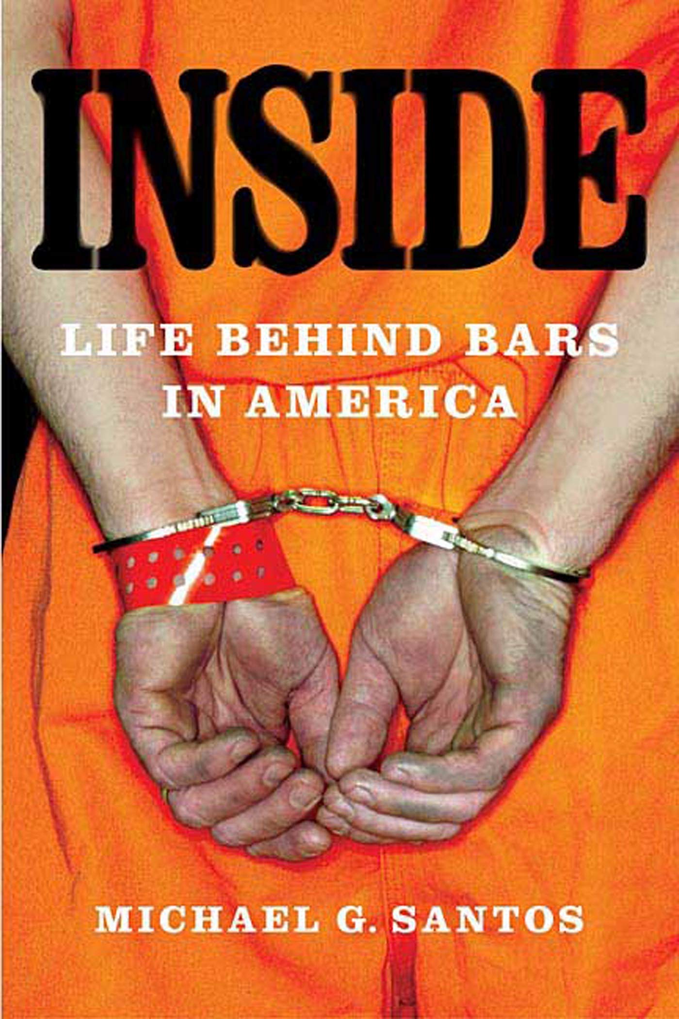Inside: Life Behind Bars in America - True Prison Stories & Criminal Justice Insights | Perfect for Book Clubs, Sociology Studies & Crime Documentary Fans