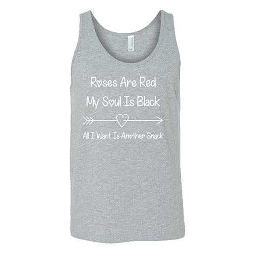 Roses Are Red My Soul Is Black All I Want Is Another Snack Unisex T-Shirt - Funny Sarcastic Graphic Tee for Men & Women - Perfect for Casual Wear, Gifts, and Parties