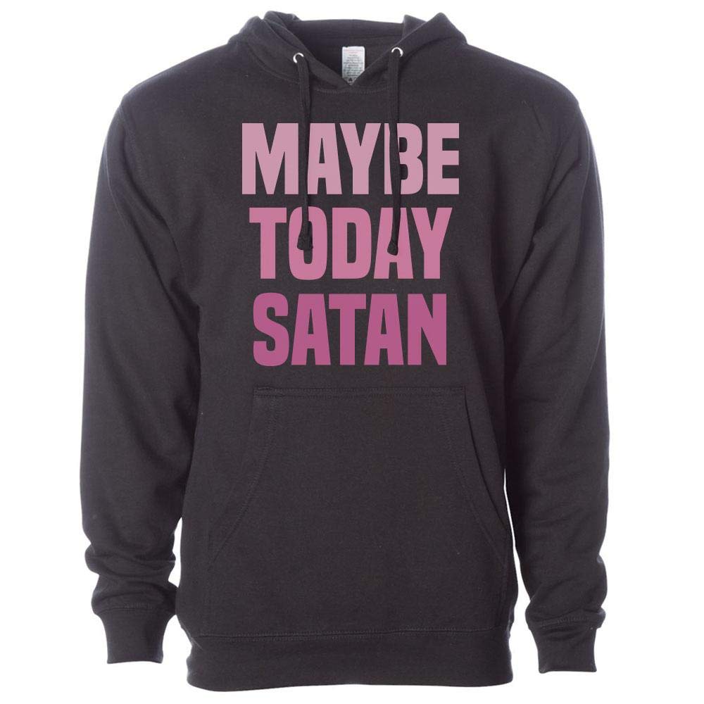 Maybe Today Satan Hoodie - Unisex Funny Sweatshirt for Men & Women - Soft Cotton Pullover for Halloween, Goth Fashion & Casual Wear