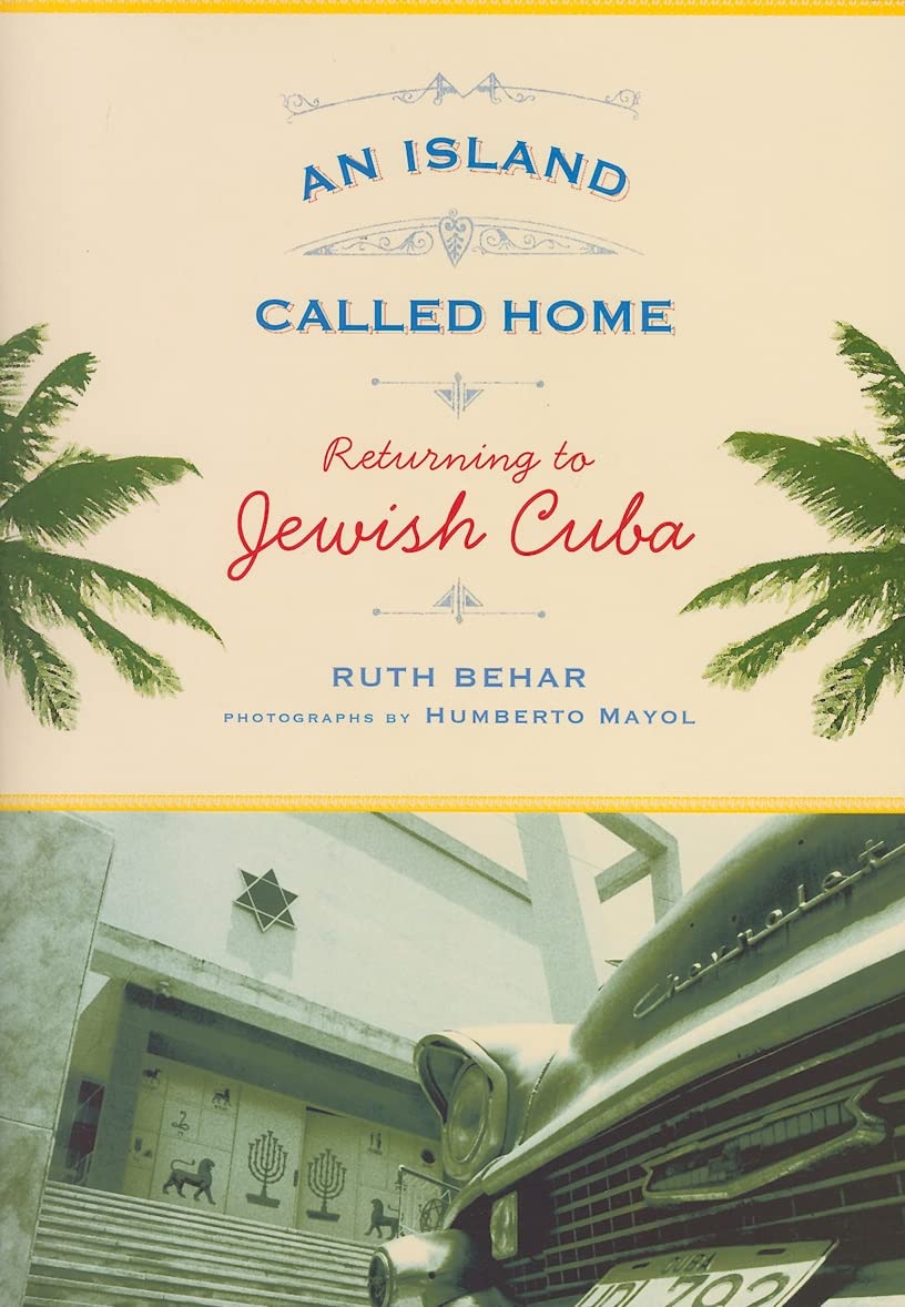 An Island Called Home: Returning to Jewish Cuba - Memoir of Jewish Life in Cuba - Perfect for History Buffs & Cultural Studies