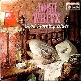 Josh White / Good Morning Blues - The Josh White Stories Book | Blues Music Biography & History | Perfect for Music Lovers, Collectors & Blues Enthusiasts