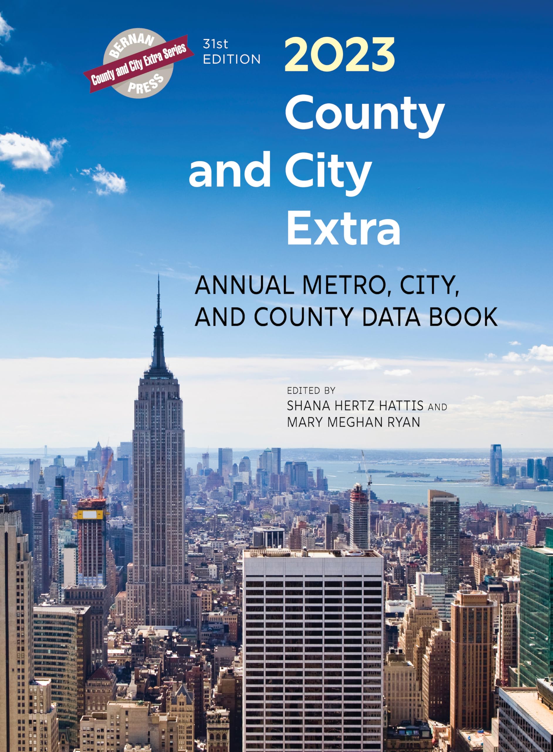 County and City Extra 2023: Comprehensive Annual Metro, City & County Data Book | Demographic Statistics for Urban Planning, Market Research & Government Reports