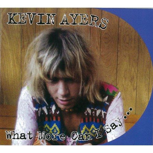Kevin Ayers - What More Can I Say (Wilde Flowers Soft Machine) - Vintage Vinyl Record for Music Collectors & 70s Psychedelic Rock Fans - Perfect for Home Listening & Retro Music Collections
