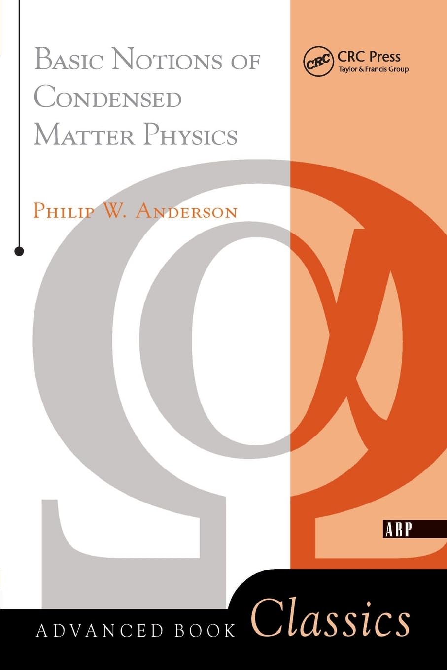 Basic Notions Of Condensed Matter Physics - Advanced Books Classics | Physics Textbook for Students & Researchers | Study Quantum Mechanics & Solid State Physics