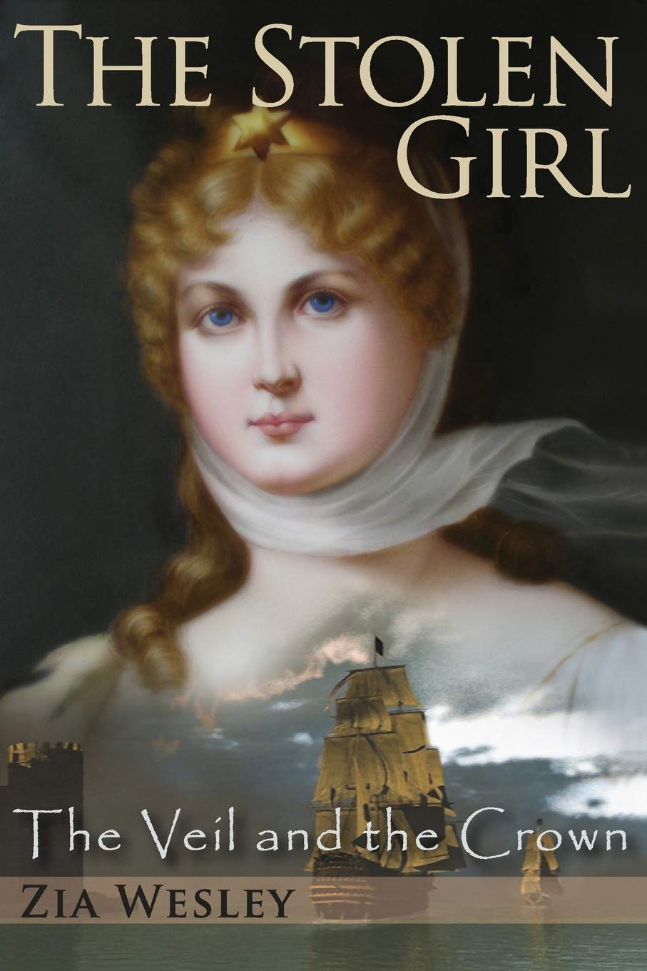 The Stolen Girl: A Gripping Historical Fiction Novel (The Veil and the Crown) - Perfect for Book Clubs & Historical Fiction Lovers