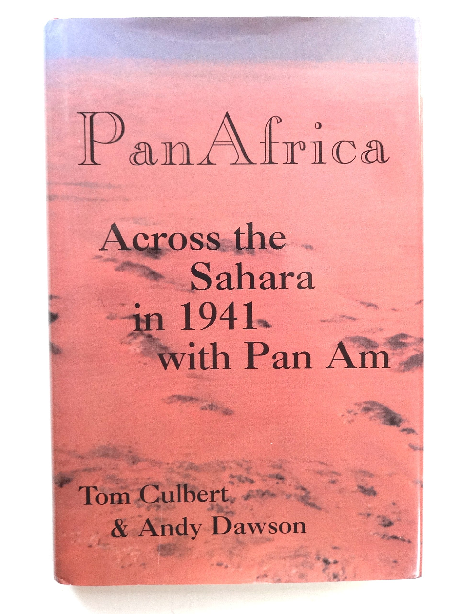 PanAfrica: Across the Sahara in 1941 with Pan Am - Vintage Aviation Adventure Book for History Buffs & Travel Enthusiasts | Perfect for WWII History Collections & Armchair Travel Reading