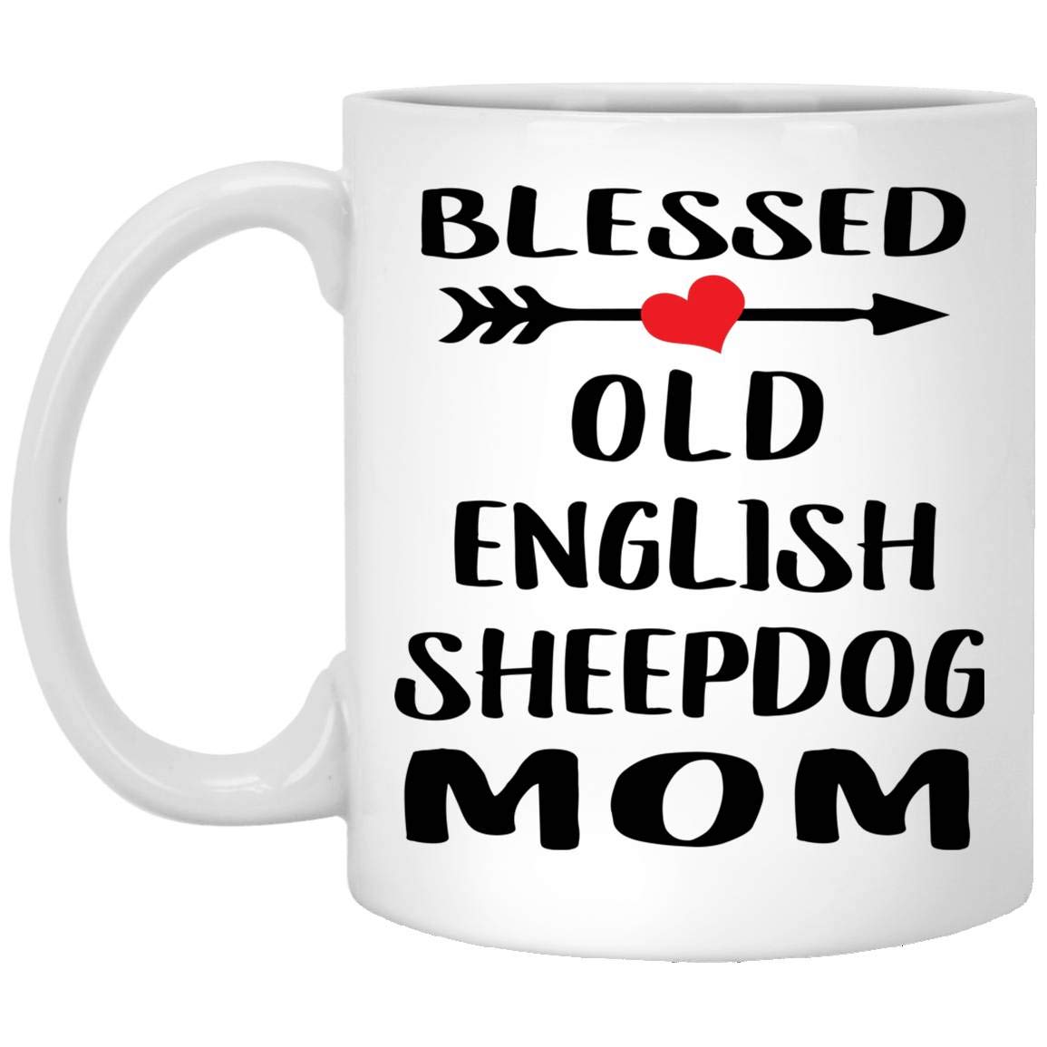 Blessed Old English Sheepdog Mom Coffee Mug - Funny Gift for Women, Dog Lovers, Christmas 2024 - 11oz White Ceramic Cup - Perfect for Coffee, Tea & Office Use