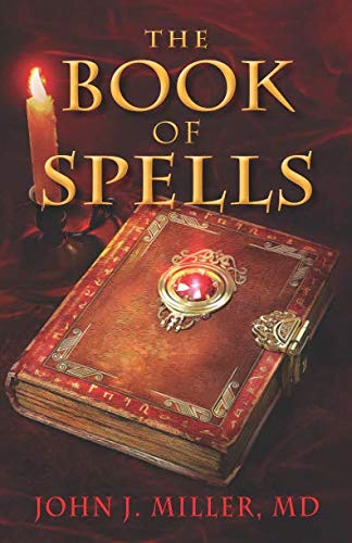 The Book of Spells - Ancient Magic Spells & Witchcraft Guide for Beginners | Perfect for Wicca, Pagan Rituals & Spiritual Practices