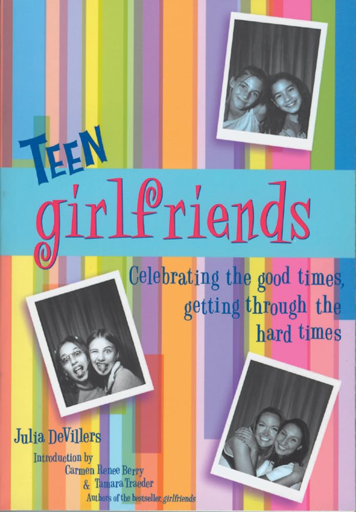 Teen Girlfriends Book - Friendship & Support for Hard Times | Teen Reads