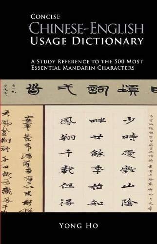 Concise Chinese Usage Dictionary: Study Reference for 500 Essential Mandarin Characters by Yong Ho (2013) - Perfect for Language Learners & Travelers