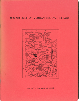 1833 Citizens of Morgan County, Illinois - Historical Genealogy Records & Family Research for Ancestry Enthusiasts | Perfect for Family Tree Projects and American History Studies