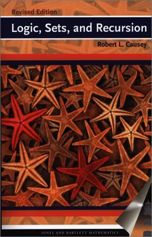 Logic, Sets, and Recursion by Robert L. Causey - Revised Edition Paperback | Mathematics Textbook for College Students | Perfect for Discrete Math Courses & Self-Study