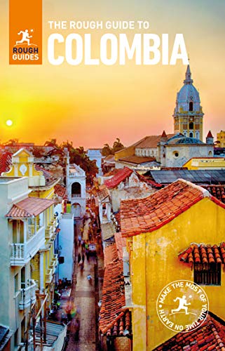 The Rough Guide to Colombia - Comprehensive Travel Guide eBook | Explore Bogotá, Cartagena & More | Perfect for Backpacking, Adventure & Cultural Trips