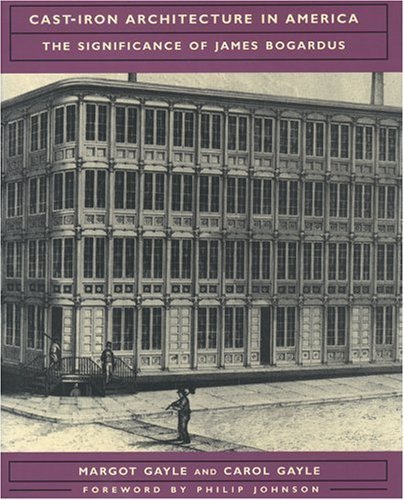 Cast-Iron Architecture in America: The Significance of James Bogardus - Hardcover Book for Architects & Designers | Norton Publication | Historical Building Design Reference | Perfect for Architecture Students and Professionals
