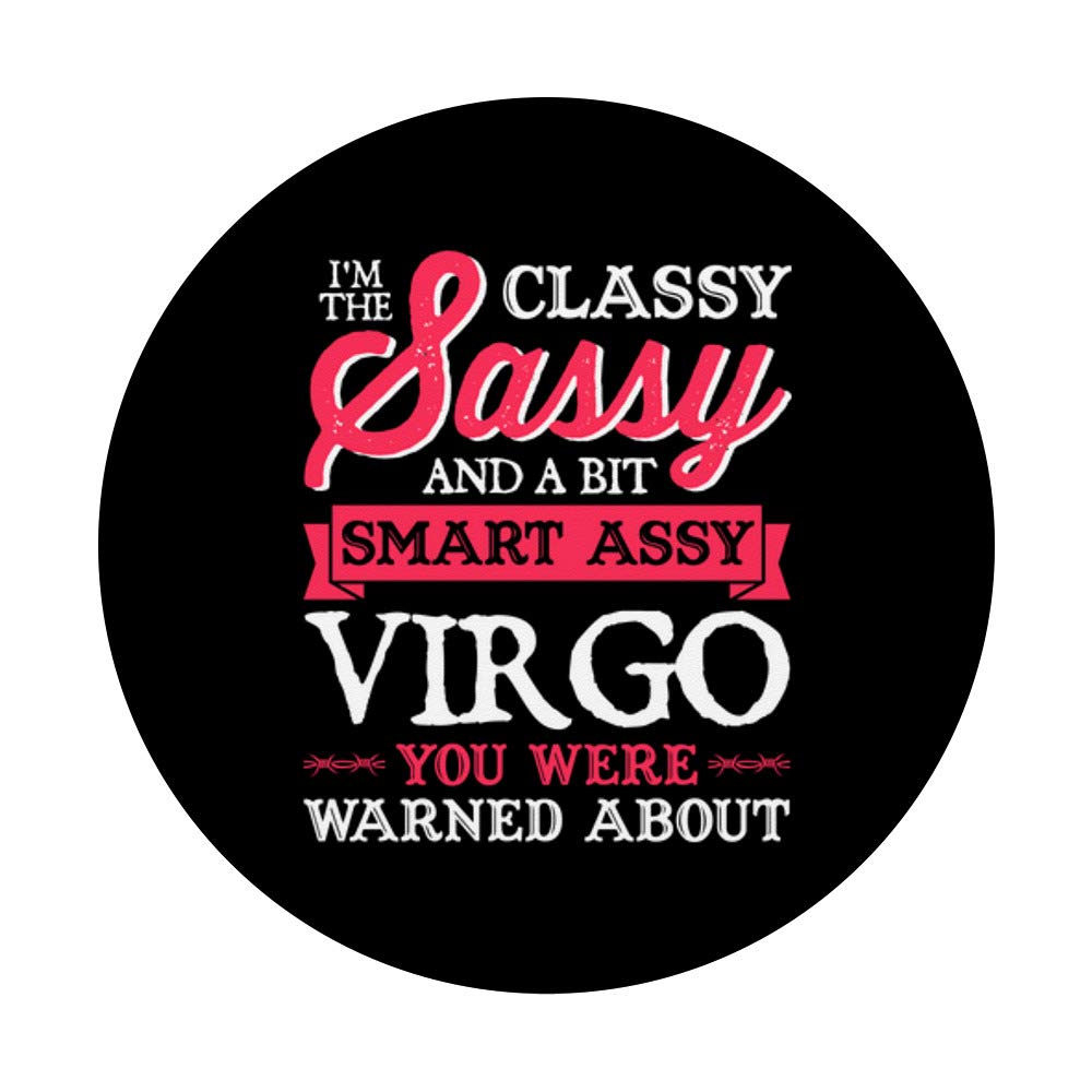 Funny Sassy Virgo Birthday Gifts - Zodiac Sign PopSockets PopGrip with Swappable Base for Phones & Tablets | Perfect Gift for Virgo Friends, Astrology Lovers & Phone Accessory Enthusiasts