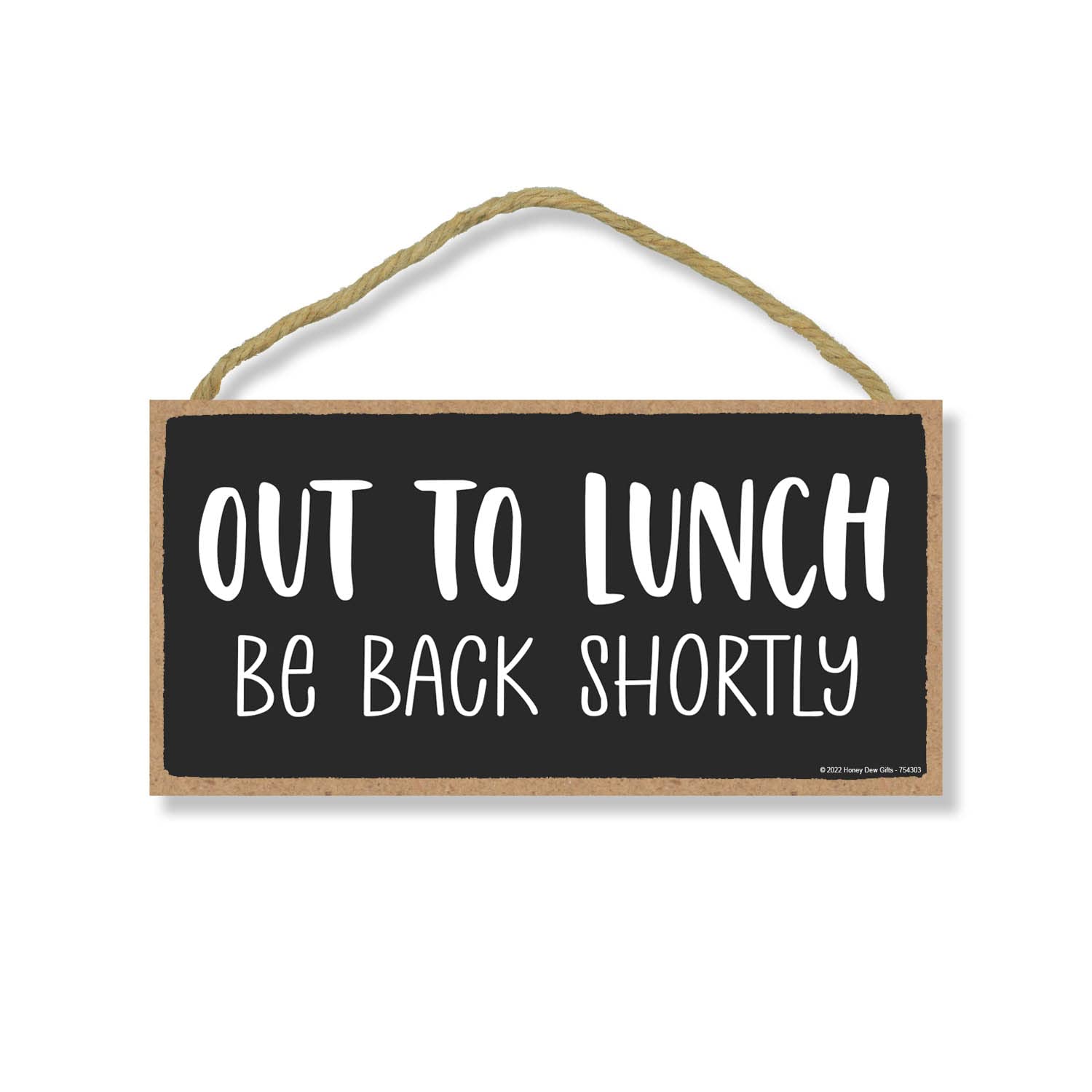 Honey Dew Wooden Office Door Sign - Out to Lunch Hanger for Business