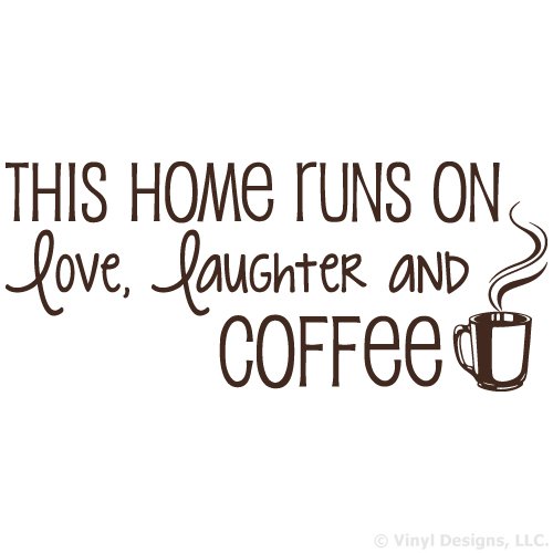 Removable Brown Vinyl Wall Decal Sticker - 'This Home Runs on Love, Laughter, and Coffee' Quote Art, 21in x 9in, Perfect for Living Room, Kitchen, or Office Decor
