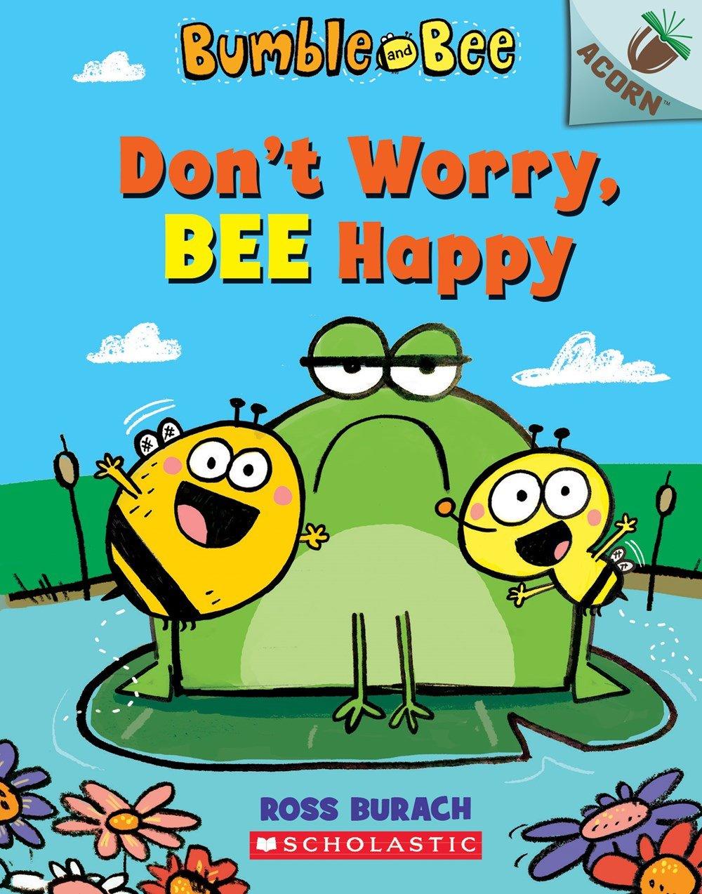 Acorn Bumble and Bee #1 Don't Worry, Bee Happy - Children's Book About Friendship & Positivity - Perfect for Bedtime Stories and Classroom Reading