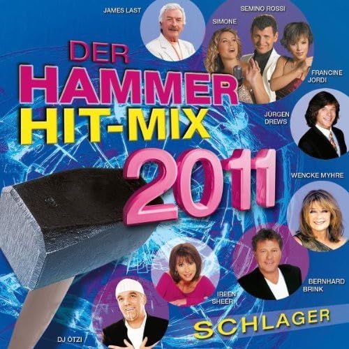 Der Hammer Hit Mix 2011 - Best German Schlager Music Compilation | Party, Dance & Celebration Music Collection