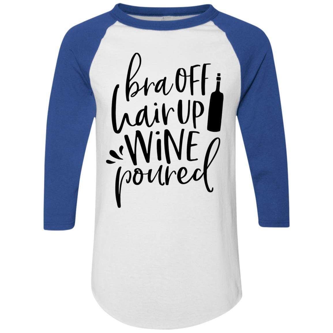 WineyBitches.Co Women's Colorblock Raglan Jersey - 'Bra Off Hair Up Wine Poured' Graphic Tee (Black Lettering) | Comfortable Casual Shirt for Wine Nights, Girls' Night Out & Relaxing at Home