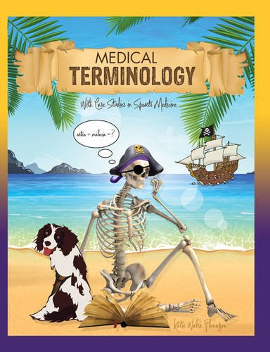 Medical Terminology with Case Studies in Sports Medicine - Essential Guide for Healthcare Professionals & Students | Sports Injury Diagnosis & Treatment Scenarios