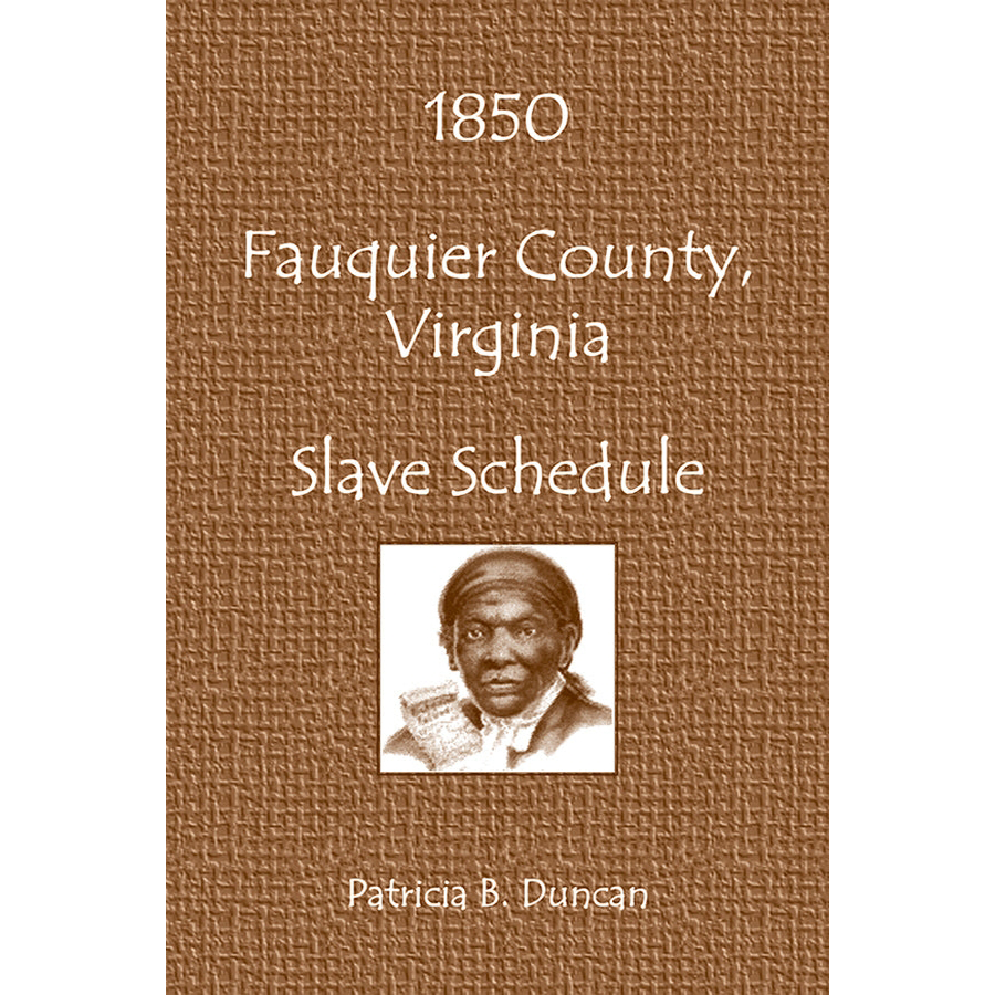 1850 Fauquier County Virginia Slave Schedule - Historical Genealogy Research & Ancestry Records for African American Family History Studies