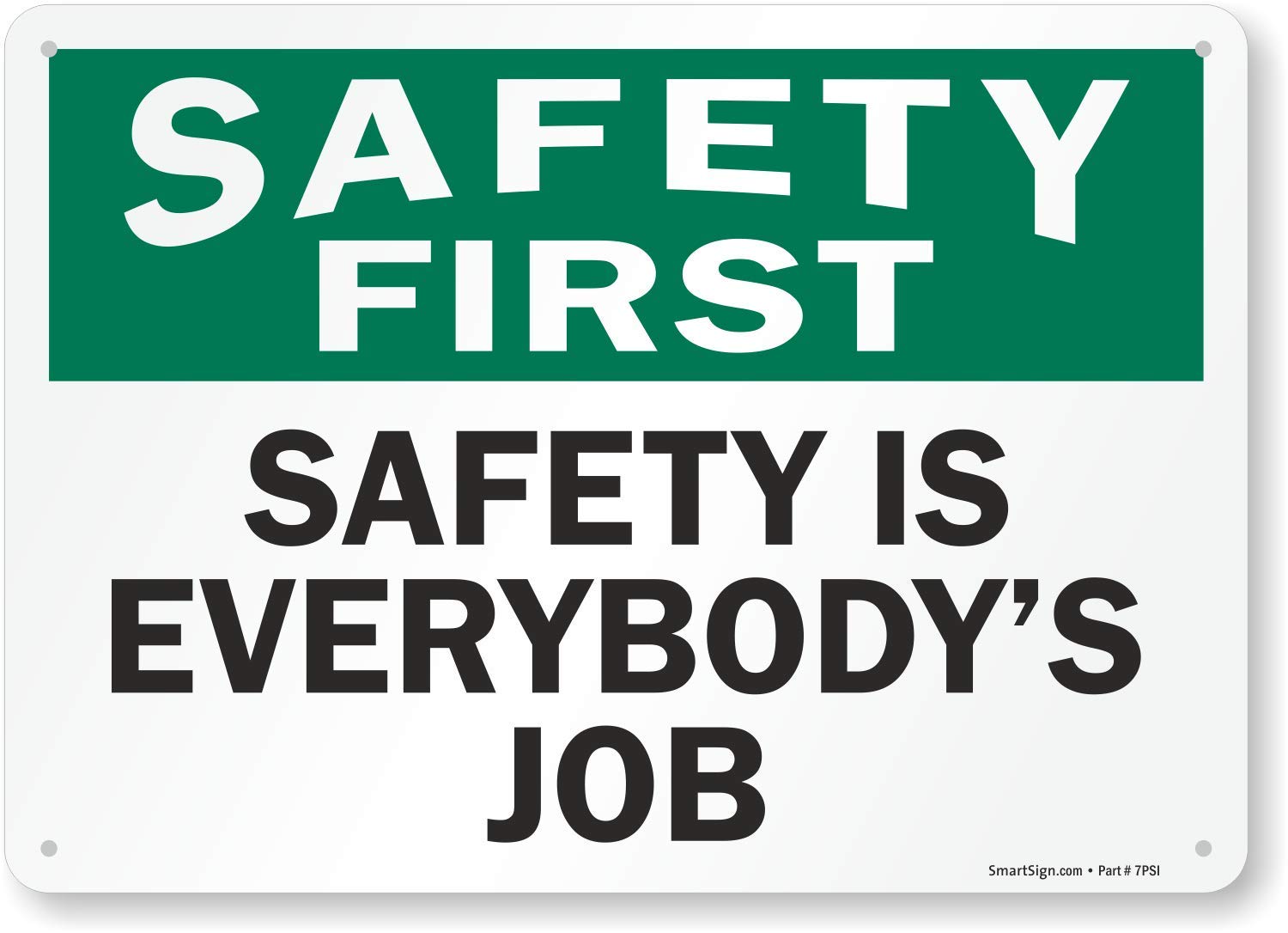SmartSign 'Safety First - Safety is Everybody's Job' Sign | 10