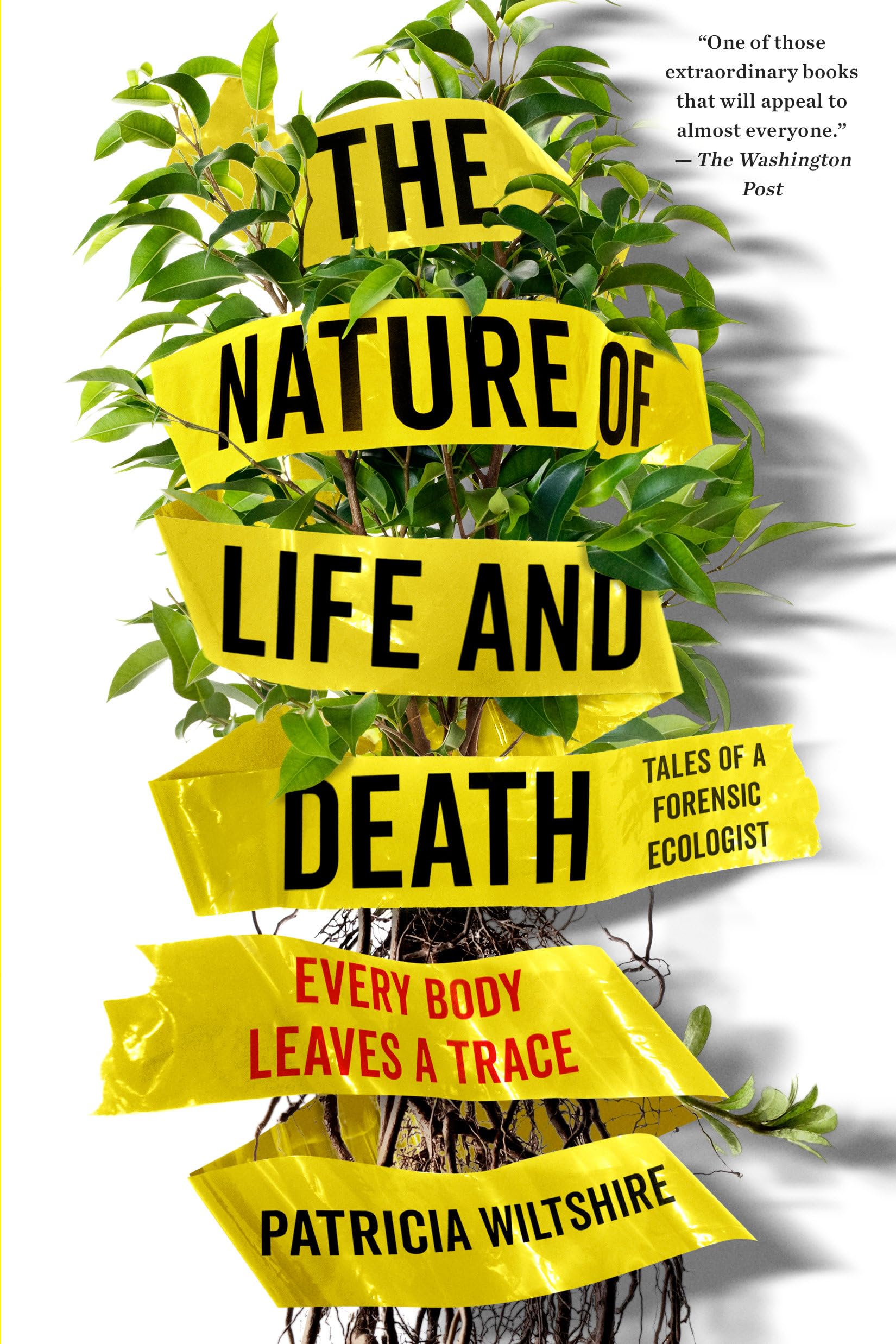 The Nature of Life and Death: Forensic Science Book About How Every Body Leaves Trace Evidence | Crime Scene Investigation & Cold Case Analysis